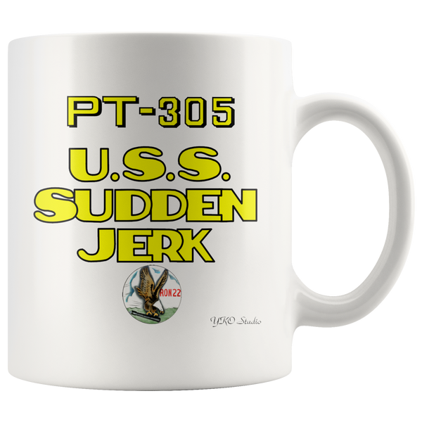 PT Boat PT-305 USS SUDDEN JERK 11oz Coffee Mug